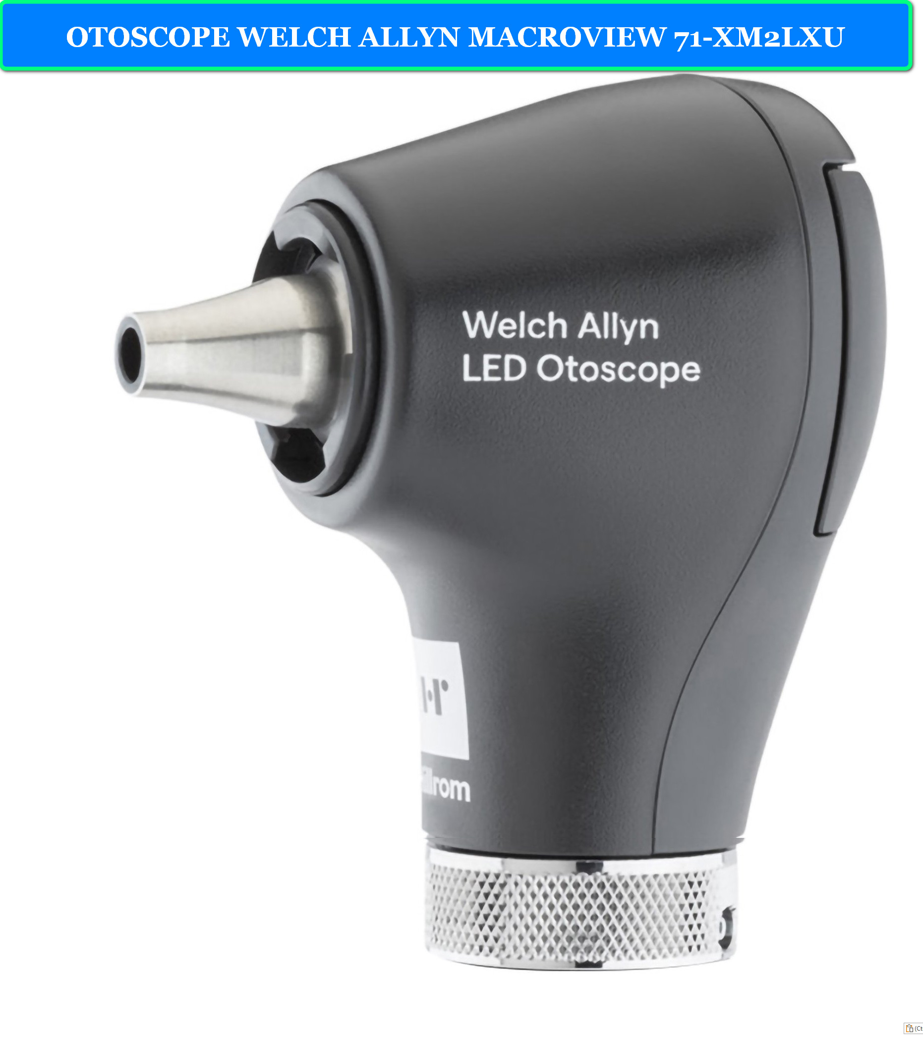 OTOSCOPE WELCH ALLYN MACROVIEW 71-XM2LXU