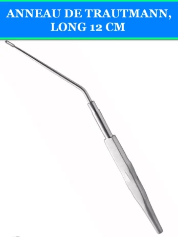 ANNEAU DE TRAUTMANN (CURETTE AURICULAIRE À ANNEAU) 12 CM